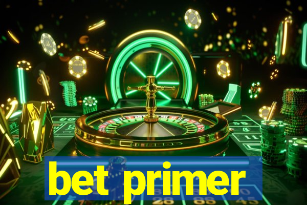 bet primer