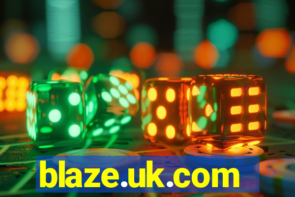 blaze.uk.com