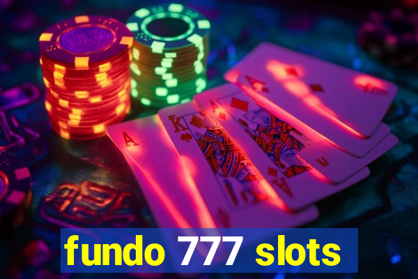 fundo 777 slots