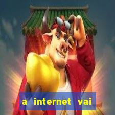 a internet vai acabar em 2024