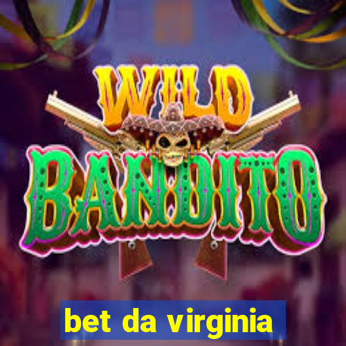 bet da virginia