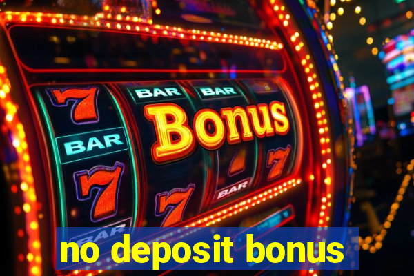 no deposit bonus