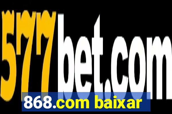 868.com baixar