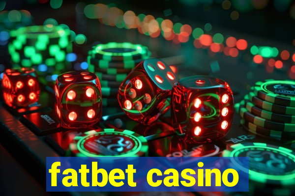 fatbet casino