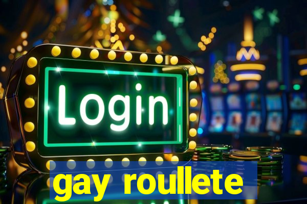 gay roullete