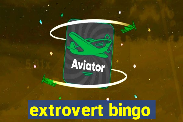 extrovert bingo