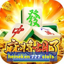 heineken 777 slots