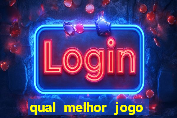 qual melhor jogo de aposta