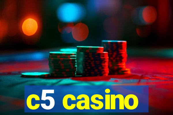 c5 casino