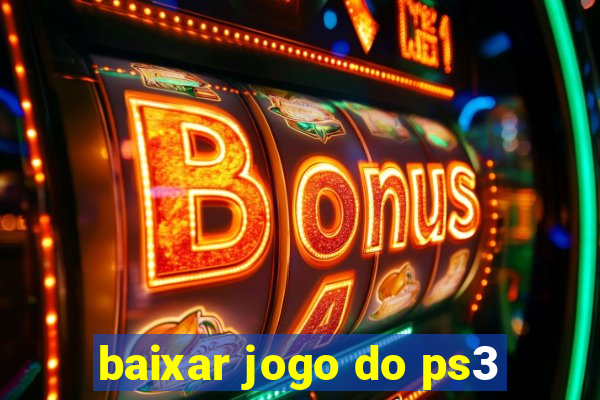 baixar jogo do ps3