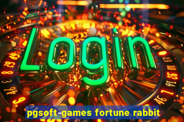 pgsoft-games fortune rabbit