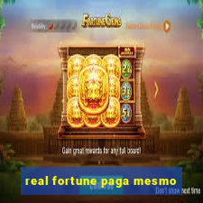 real fortune paga mesmo