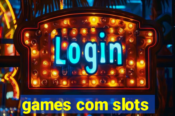 games com slots