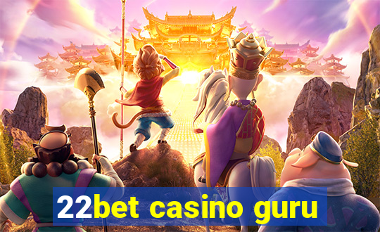 22bet casino guru