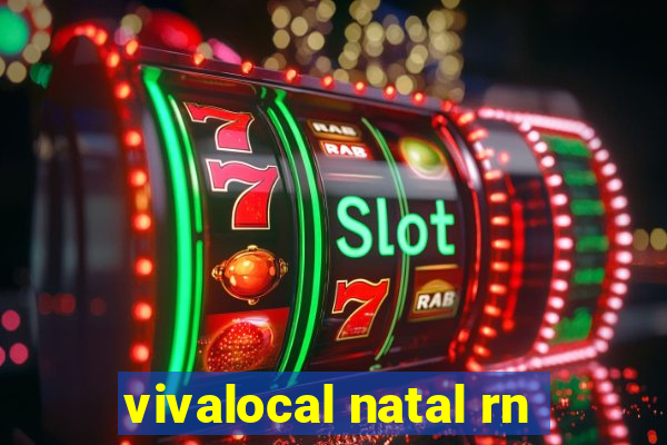 vivalocal natal rn