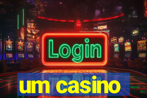 um casino