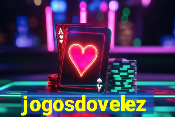 jogosdovelez