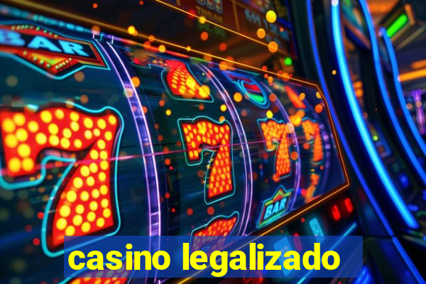 casino legalizado