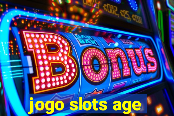 jogo slots age