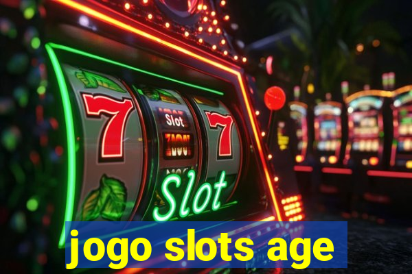 jogo slots age