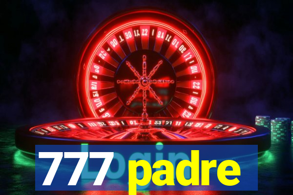 777 padre