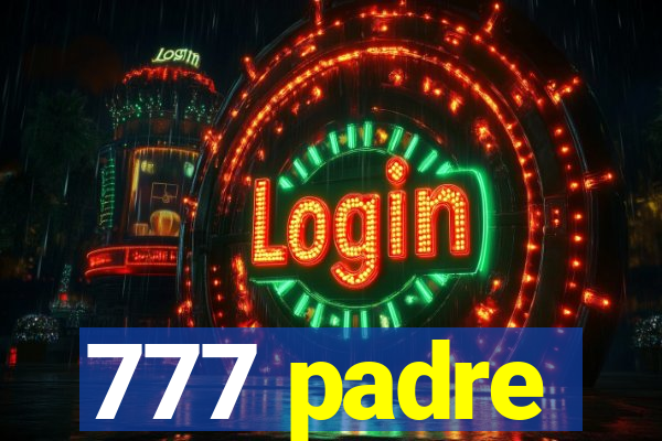 777 padre