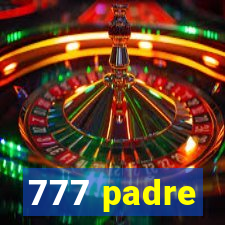 777 padre