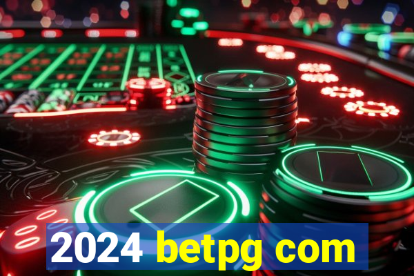 2024 betpg com