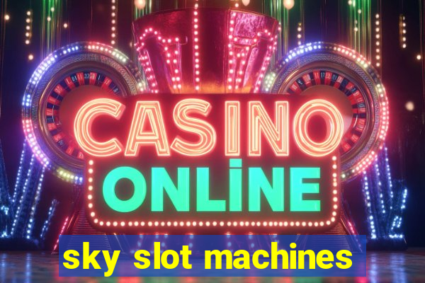 sky slot machines