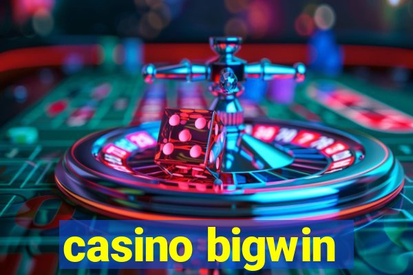 casino bigwin