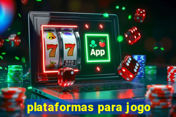 plataformas para jogo