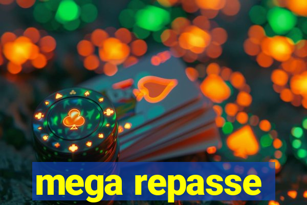 mega repasse