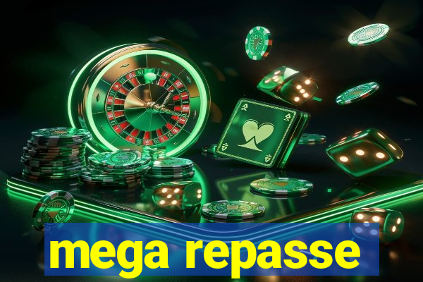 mega repasse