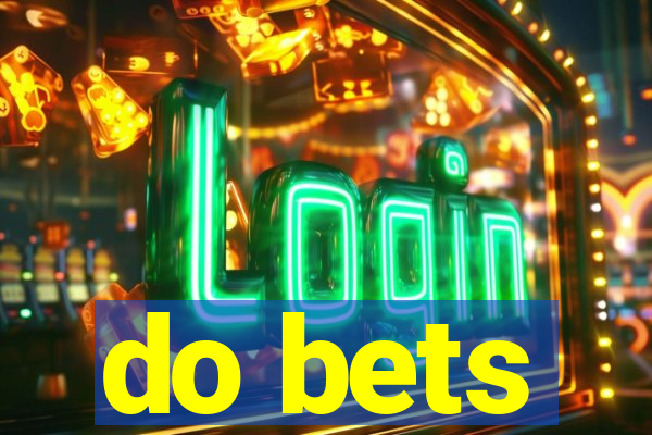 do bets