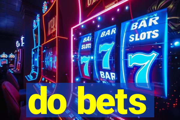 do bets