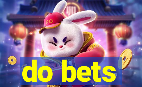 do bets