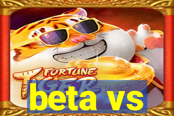 beta vs