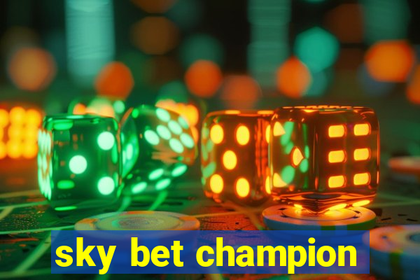 sky bet champion