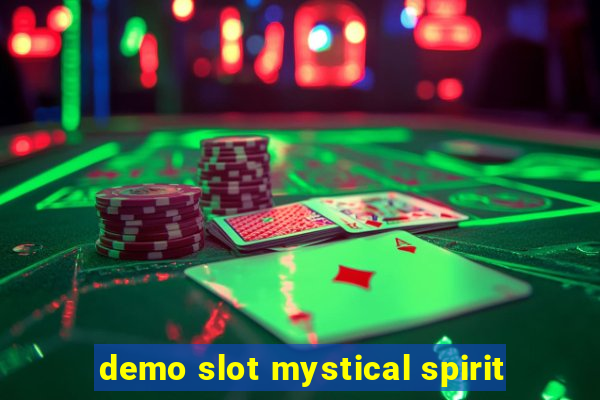 demo slot mystical spirit