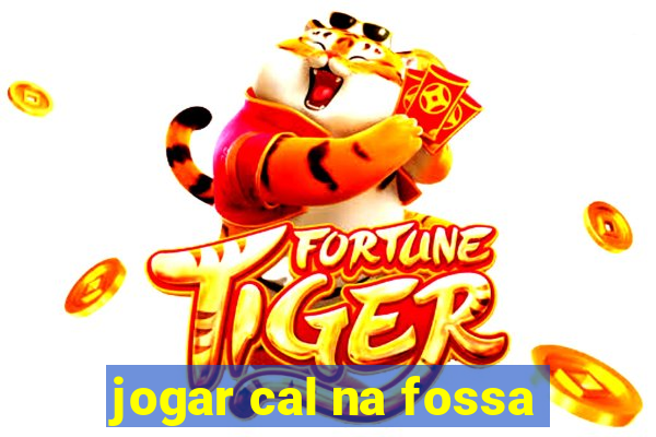 jogar cal na fossa