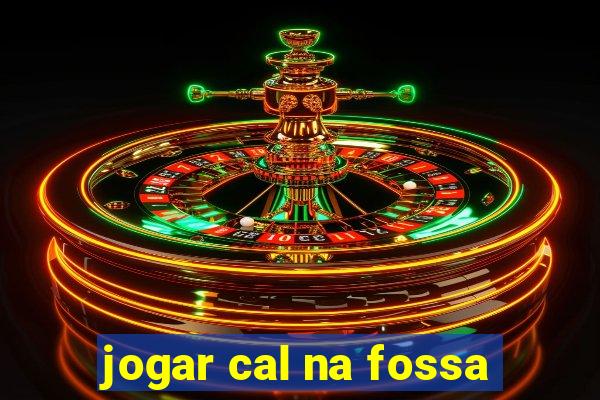 jogar cal na fossa