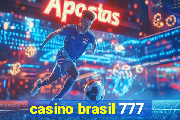 casino brasil 777