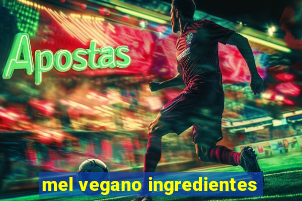 mel vegano ingredientes