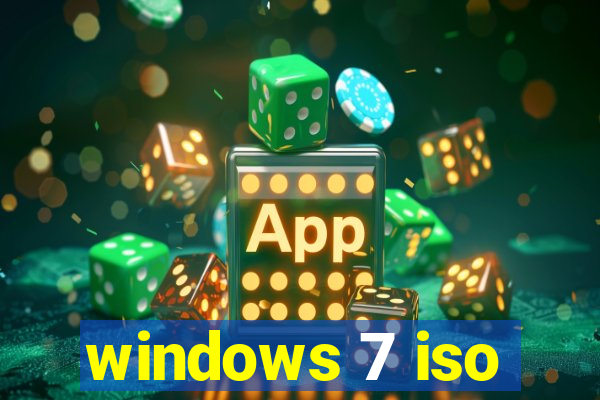 windows 7 iso