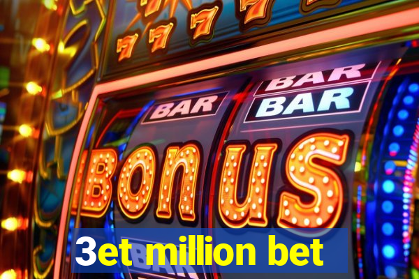 3et million bet