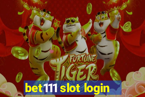 bet111 slot login