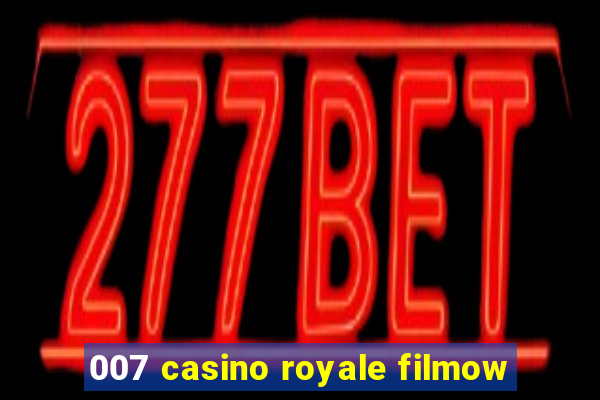 007 casino royale filmow