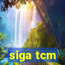 siga tcm