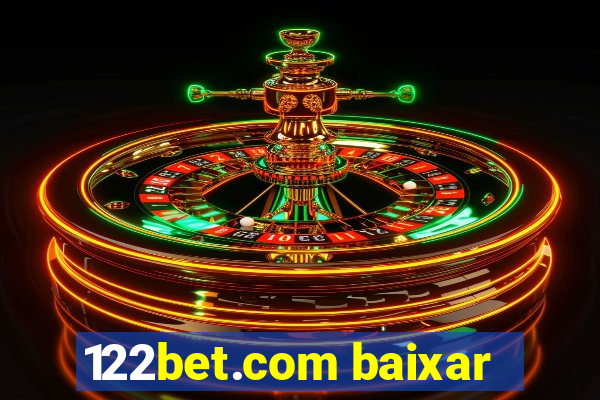 122bet.com baixar