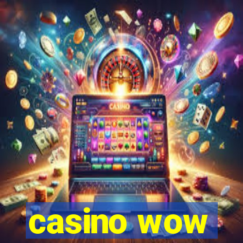 casino wow